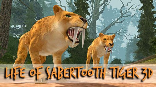game pic for Life of sabertooth tiger 3D